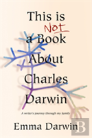 This Is Not A Book About Charles Darwin
