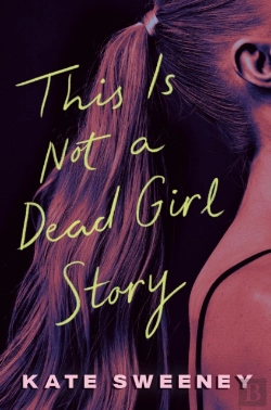 Bertrand.pt - This Is Not A Dead Girl Story