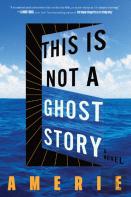 This Is Not A Ghost Story