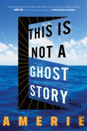 This Is Not A Ghost Story