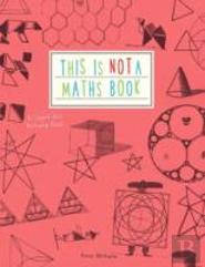 This Is Not A Maths Book