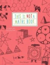 This Is Not A Maths Book