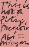This Is Not A Pity Memoir