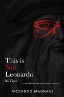 This Is Not Leonardo Da Vinci