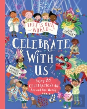 This Is Our World: Celebrate With Us!