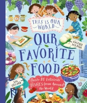 This Is Our World Our Favorite Food