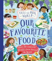 This Is Our World Our Favourite Food