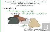 This Is Pregnancy And Baby Loss