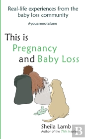 This Is Pregnancy And Baby Loss