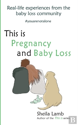 Bertrand.pt - This Is Pregnancy And Baby Loss