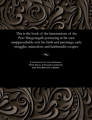 This Is The Book Of The Lamentations Of The Poet Macgonagall