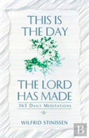 This Is The Day The Lord Has Made