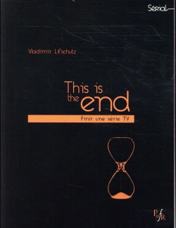 Bertrand.pt - This Is The End : Finir Une Série Tc