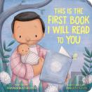 This Is The First Book I Will Read To You