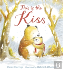 This Is The Kiss