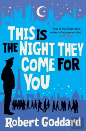This Is The Night They Come For You