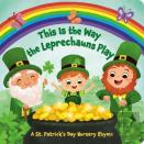 This Is The Way The Leprechauns Play