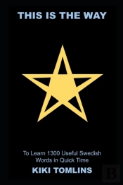 This Is The Way To Learn 1300 Useful Swedish Words In Quick Time