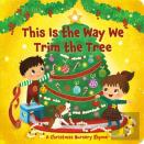 This Is The Way We Trim The Tree