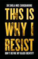 This Is Why I Resist