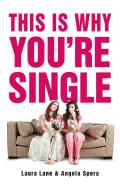 This Is Why You'Re Single