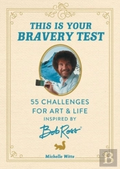 This Is Your Bravery Test