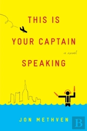 This Is Your Captain Speaking