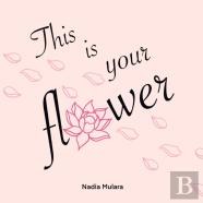 This Is Your Flower
