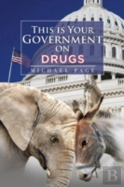 This Is Your Government On Drugs
