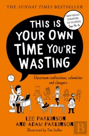 This Is Your Own Time Youâ€™Re Wasting
