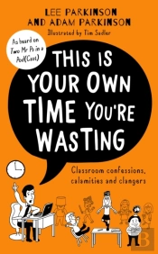 This Is Your Own Time You'Re Wasting