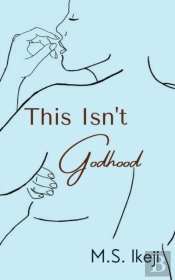 This Isn'T Godhood
