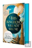 This Kingdom Will Not Kill Me