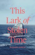 This Lark Of Stolen Time