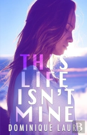 This Life Isn'T Mine