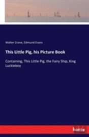 This Little Pig, His Picture Book