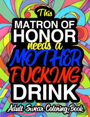 This Matron Of Honor Needs A Mother Fucking Drink