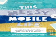 This Messy Mobile Life