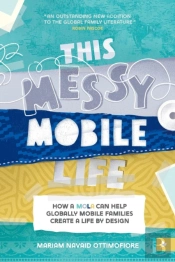 This Messy Mobile Life