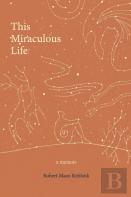 This Miraculous Life