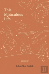 This Miraculous Life