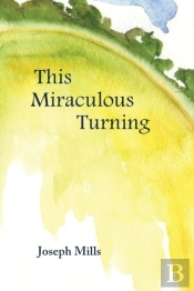 This Miraculous Turning