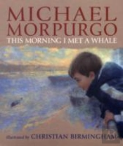 This Morning I Met A Whale