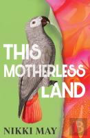 This Motherless Land