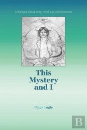 This Mystery And I