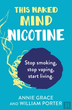 Bertrand.pt - This Naked Mind: Nicotine