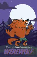 This Notebook Belongs To A Werewolf