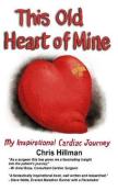 This Old Heart Of Mine