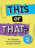 This Or That?