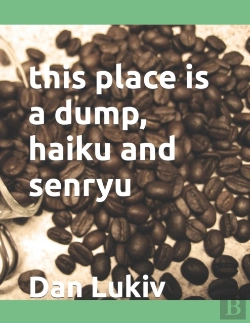 Bertrand.pt - This Place Is A Dump, Haiku And Senryu